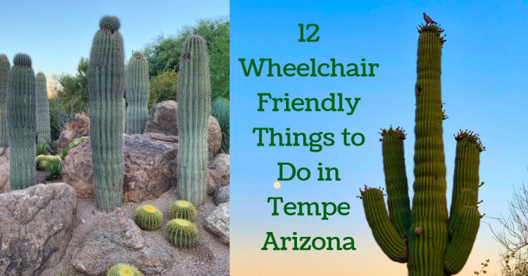 12 Wheelchair Friendly Things to Do in Tempe Arizona (and Where to Stay)